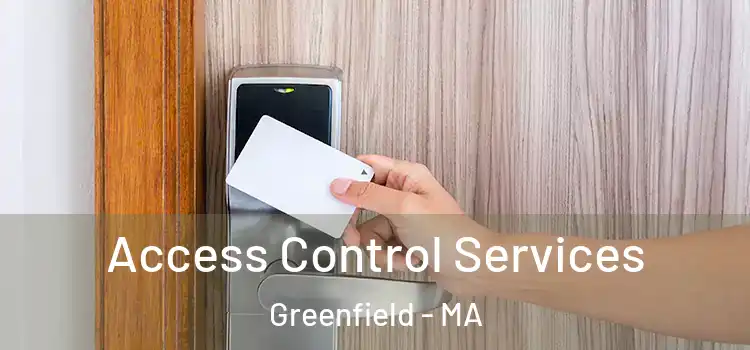  Access Control Services Greenfield - MA
