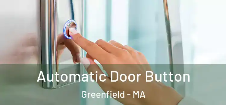  Automatic Door Button Greenfield - MA