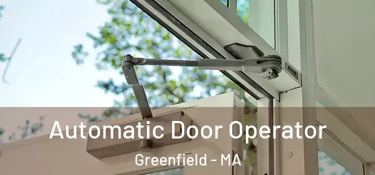  Automatic Door Operator Greenfield - MA