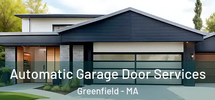  Automatic Garage Door Services Greenfield - MA