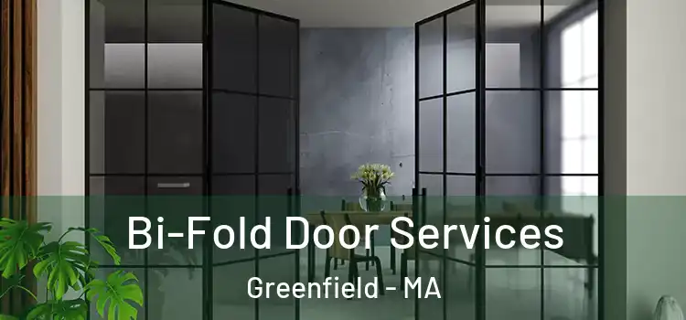  Bi-Fold Door Services Greenfield - MA