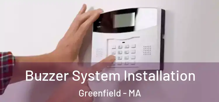 Buzzer System Installation Greenfield - MA