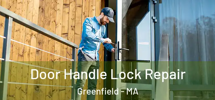  Door Handle Lock Repair Greenfield - MA