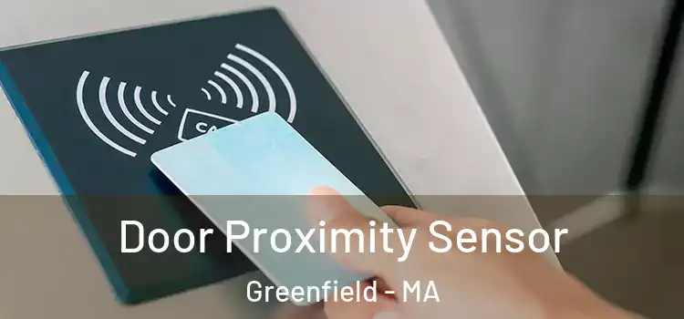 Door Proximity Sensor Greenfield - MA