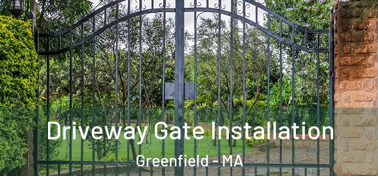  Driveway Gate Installation Greenfield - MA