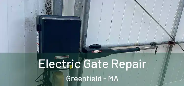  Electric Gate Repair Greenfield - MA