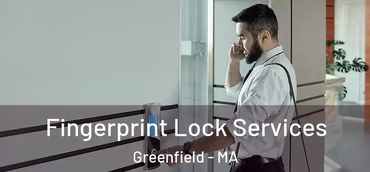  Fingerprint Lock Services Greenfield - MA