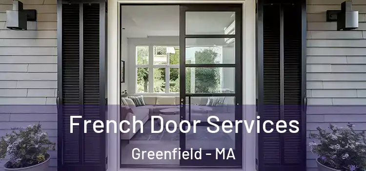  French Door Services Greenfield - MA