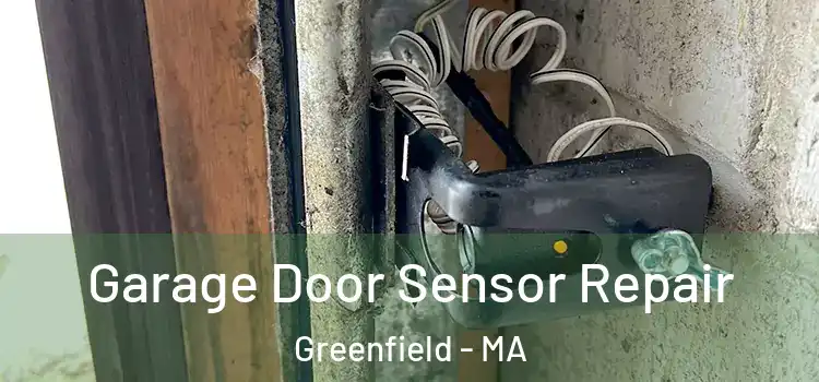  Garage Door Sensor Repair Greenfield - MA