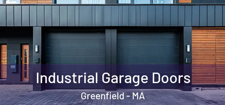  Industrial Garage Doors Greenfield - MA