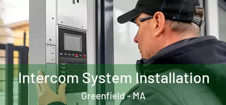  Intercom System Installation Greenfield - MA