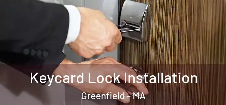  Keycard Lock Installation Greenfield - MA