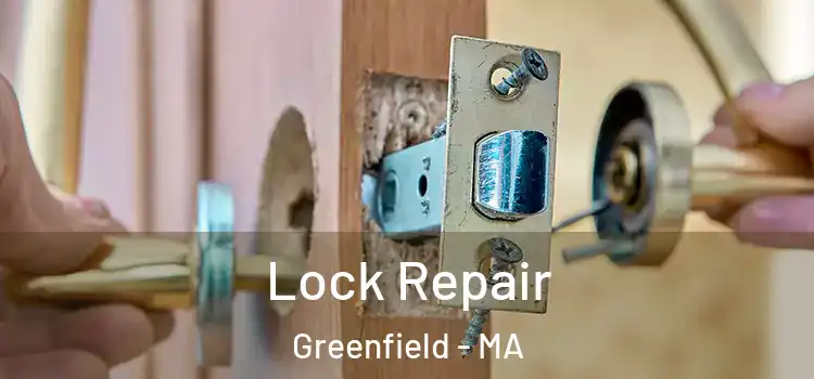 Lock Repair Greenfield - MA