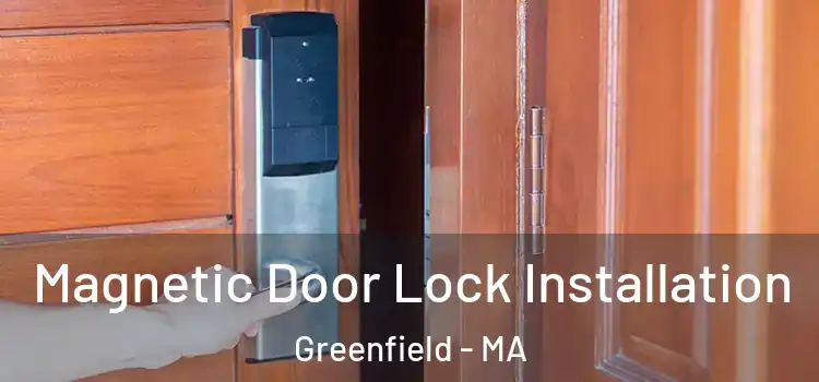  Magnetic Door Lock Installation Greenfield - MA