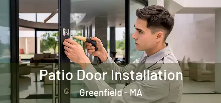  Patio Door Installation Greenfield - MA
