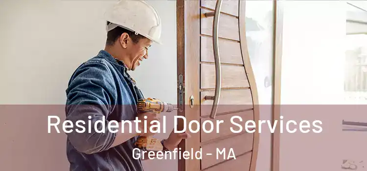  Residential Door Services Greenfield - MA