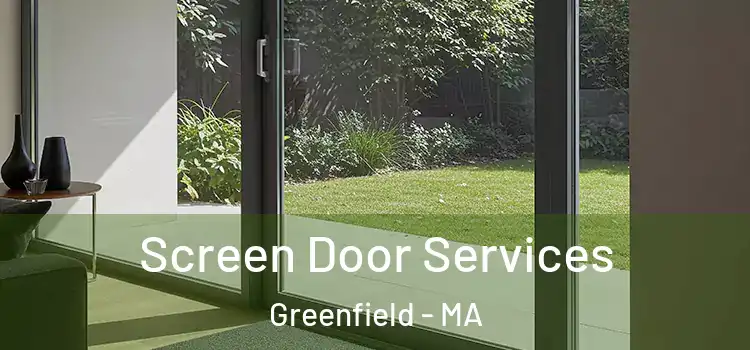 Screen Door Services Greenfield - MA