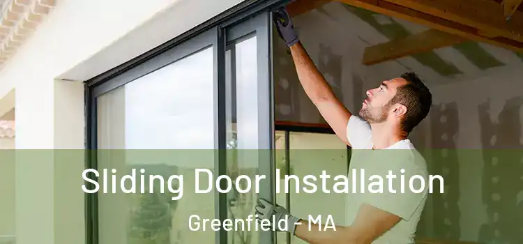  Sliding Door Installation Greenfield - MA