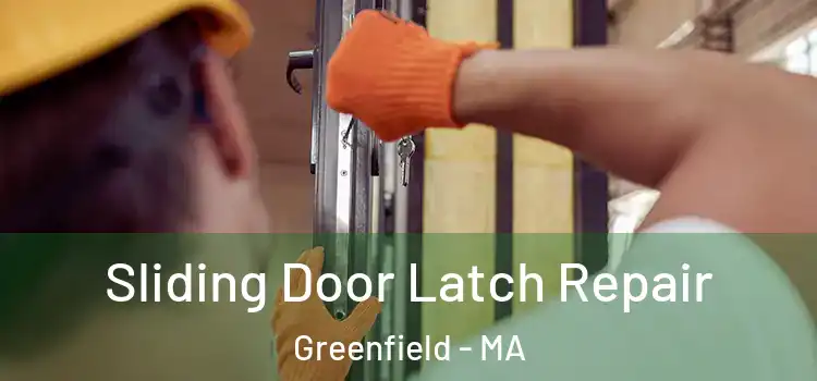  Sliding Door Latch Repair Greenfield - MA