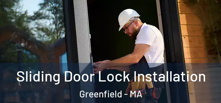  Sliding Door Lock Installation Greenfield - MA