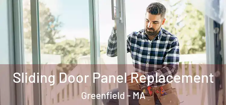  Sliding Door Panel Replacement Greenfield - MA