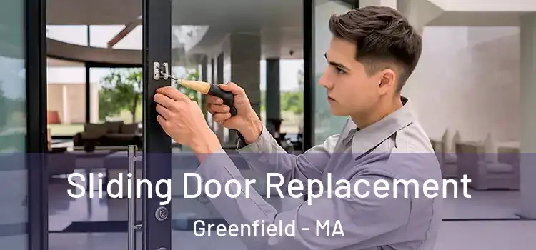  Sliding Door Replacement Greenfield - MA